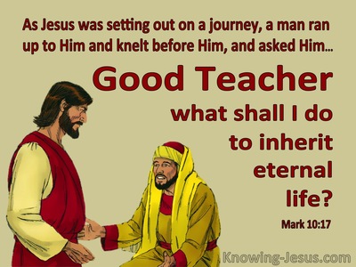Mark 10:17 How Do I Inherit Eternal Life (yellow)